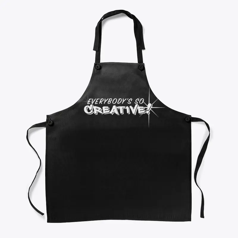 Everybody's so creative Merch