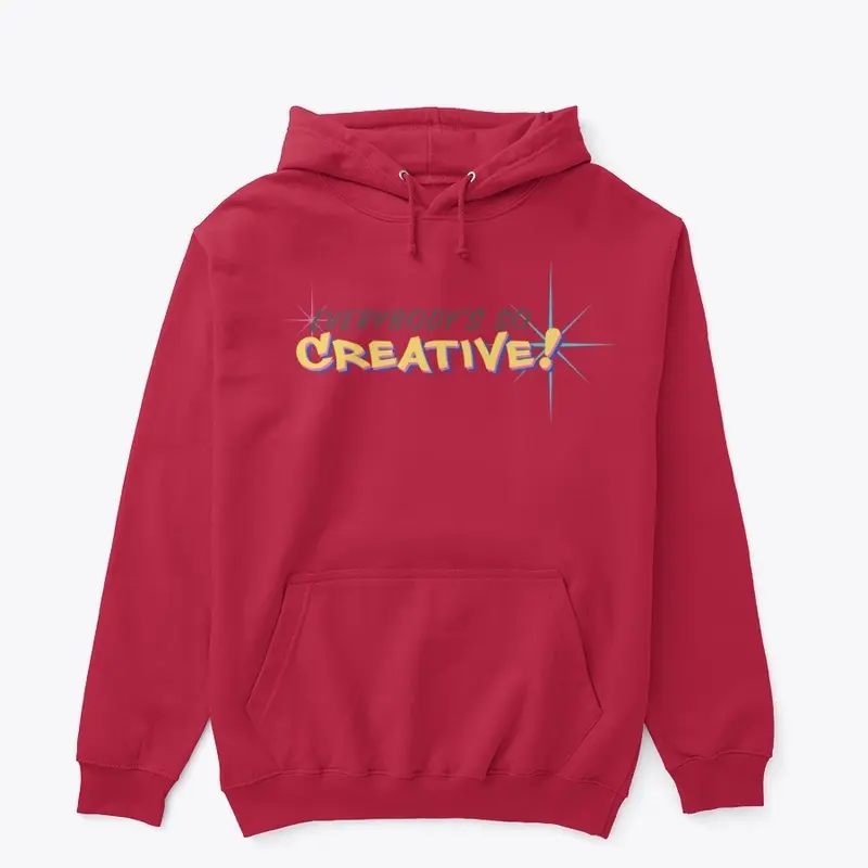 Everybodys so creative Merch